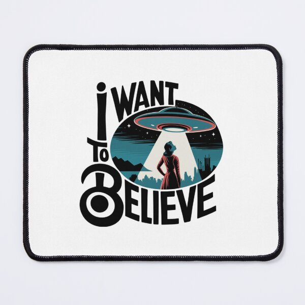 Item preview, I want to believe, Alien, flying saucer, UFO, sci-fi, flight, funnyfits70, Humor, Funny, retro, vintage, funny quotes, animal humor, designed and sold by FunnyFits70.