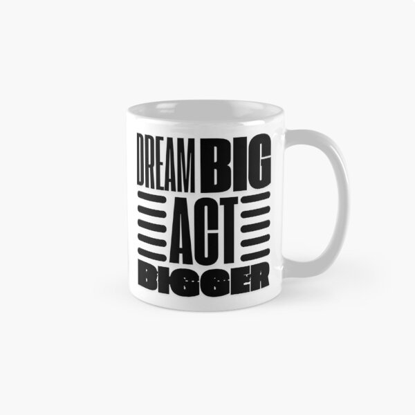 Item preview, Dream Big Act Bigger designed and sold by OMG Outfits .