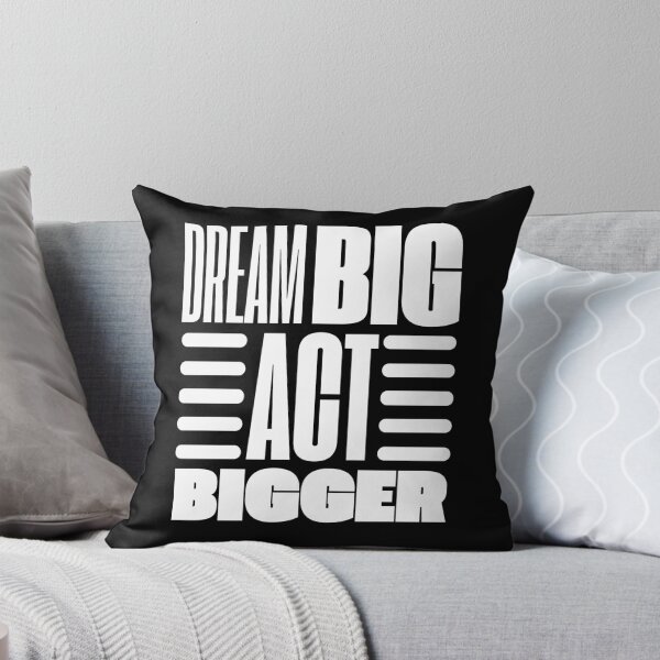 Item preview, Dream Big Act Bigger designed and sold by OMG Outfits .