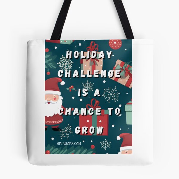 Item preview, Every Holiday Challenge is a Chance to Grow designed and sold by CUTESTUFFnow.