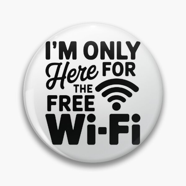 Item preview, I’m Only Here for the Free Wi-Fi designed and sold by PhobosDesign.
