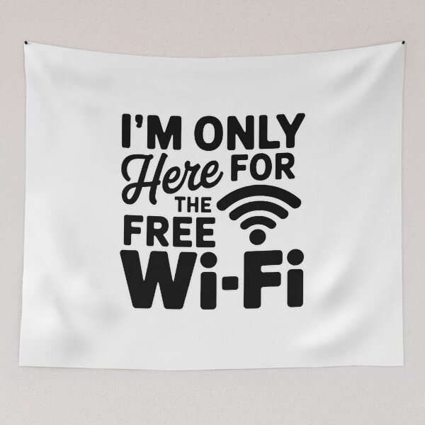 Item preview, I’m Only Here for the Free Wi-Fi designed and sold by PhobosDesign.