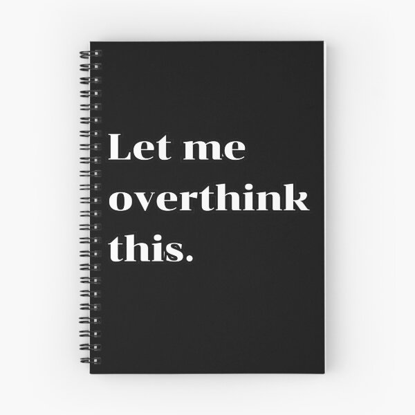 Item preview, Let me overthink this. designed and sold by podfrct.