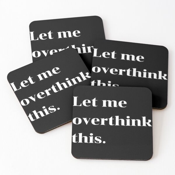 Item preview, Let me overthink this. designed and sold by podfrct.