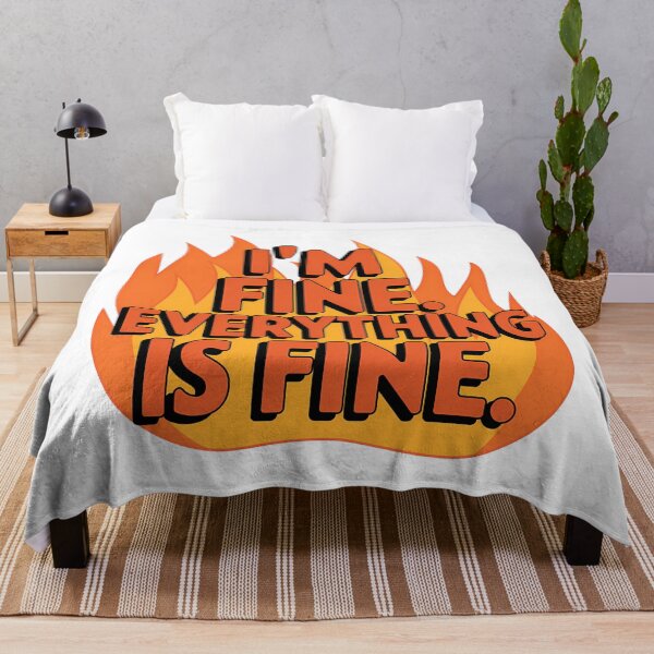 Item preview, I’m Fine. Everything is Fine designed and sold by PhobosDesign.