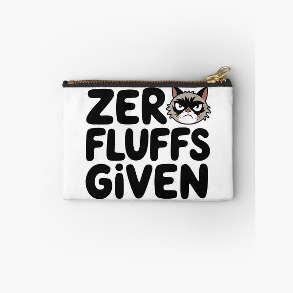 Item preview, Zero Fluffs Given - Grumpy Cat Humor designed and sold by PhobosDesign.