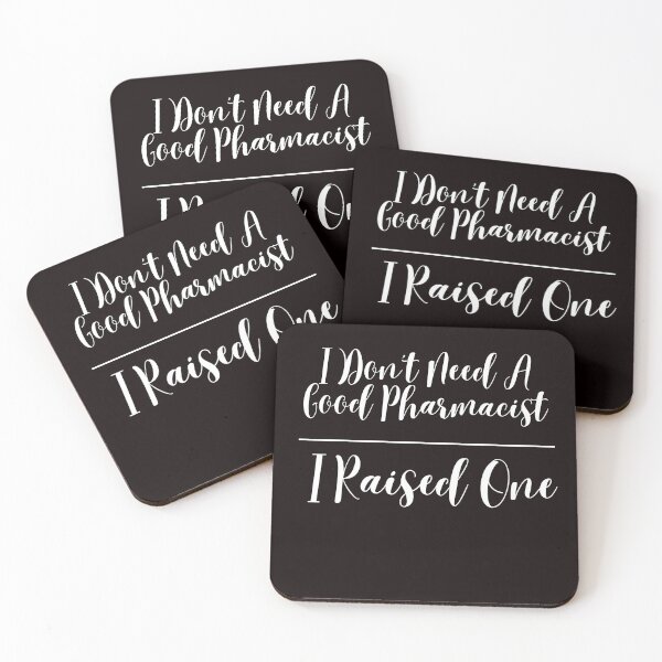 Item preview, I Don't Need A Good Pharmacist I Raised One designed and sold by AngelArtss.