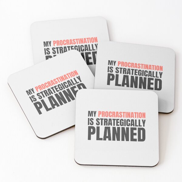Item preview, My procrastination is strategically planned designed and sold by musthavewords.