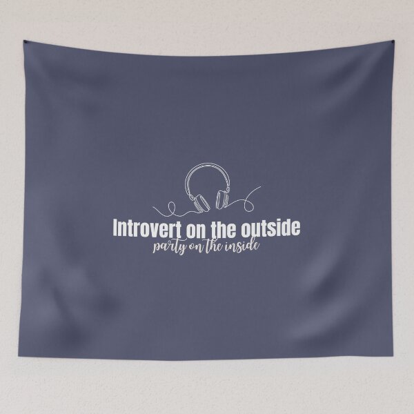 Item preview, Introvert on the outside, party on the inside designed and sold by musthavewords.