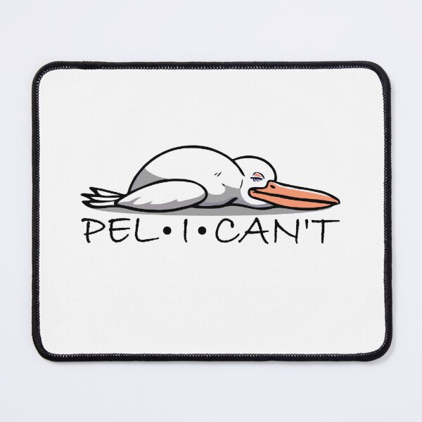 Item preview, Pelican Can't Cope designed and sold by HarmonyCreation.