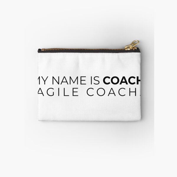Item preview, My name is Coach, Agile Coach. designed and sold by getmorefromlife.