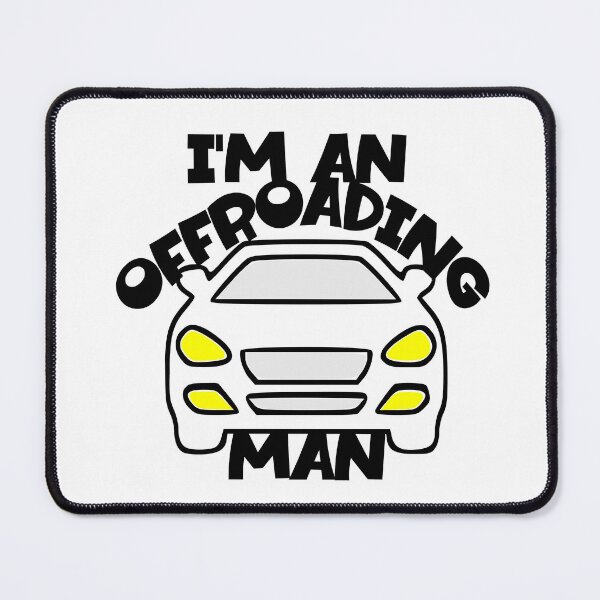 Item preview, I'm Offroading man designed and sold by sednalafandy79.