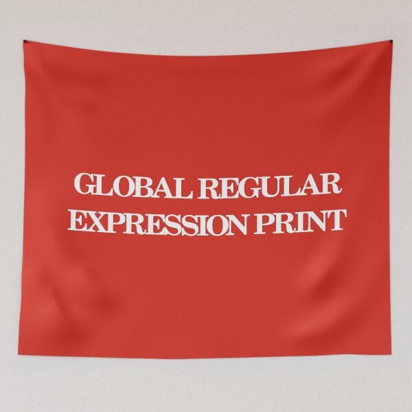 Item preview, Global Regular Expression Print designed and sold by ChickenFund.