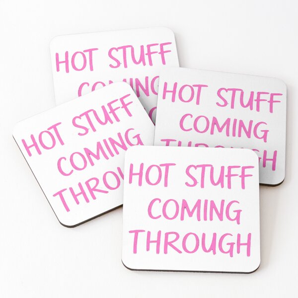 Item preview, HOT STUFF COMING THROUGH designed and sold by FitEnvy.