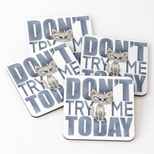 Item preview, Don't try me today designed and sold by alies-art.