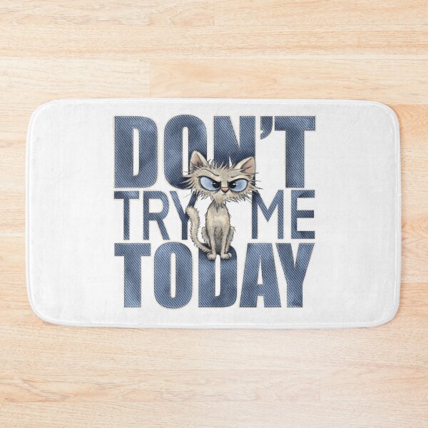 Item preview, Don't try me today designed and sold by alies-art.