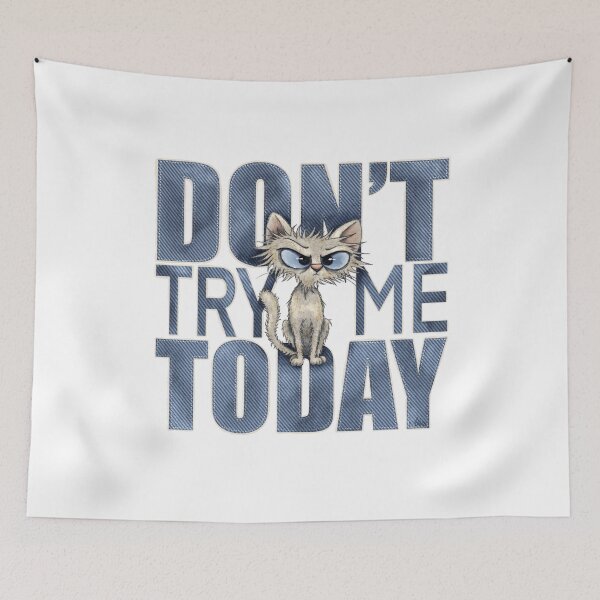Item preview, Don't try me today designed and sold by alies-art.