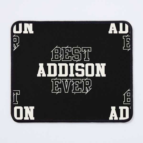 Item preview, Best Addison Ever Personalized Name Addison designed and sold by cidolopez.