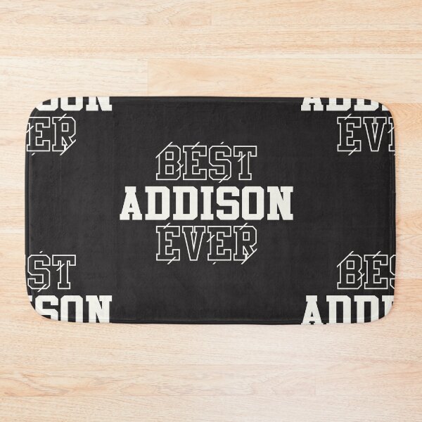 Item preview, Best Addison Ever Personalized Name Addison designed and sold by cidolopez.