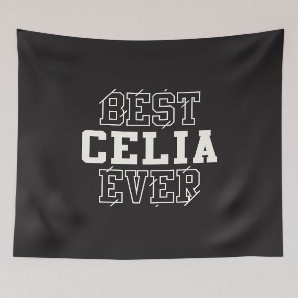 Item preview, Best Celia Ever Personalized Name Celia designed and sold by cidolopez.