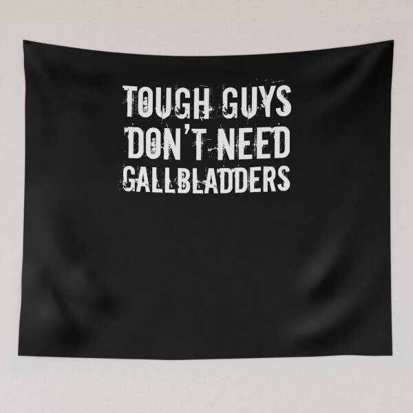 Item preview, Tough Guys Don't Need Gallbladders Funny Sick Joke T-Shirt designed and sold by LookTwice.