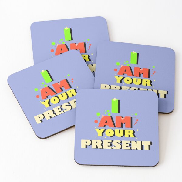 Item preview, I AM YOUR PRESENT quote  designed and sold by Wish Design.