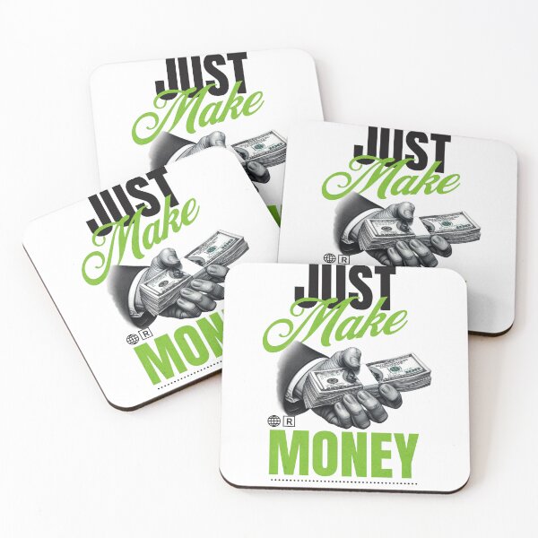 Item preview, Just Make Money! designed and sold by MidnightLegacyy.