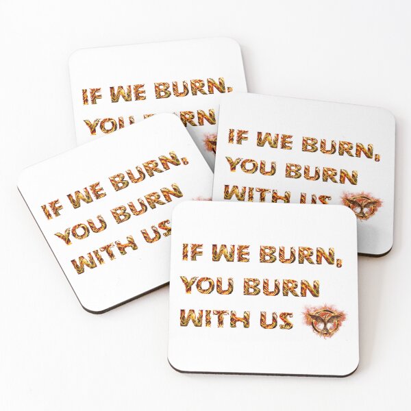 Item preview, If we burn, you burn with us designed and sold by Jude755m.
