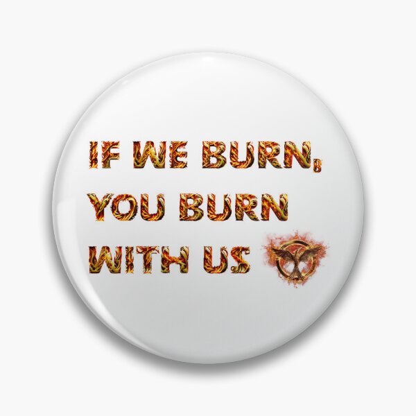 Item preview, If we burn, you burn with us designed and sold by Jude755m.