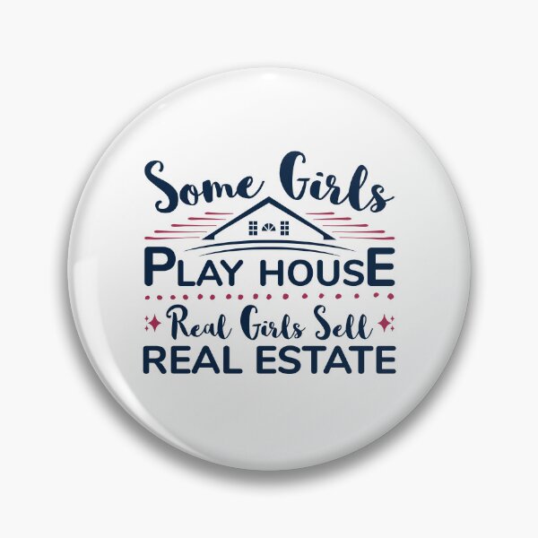 Item preview, Real Girls Sell Real Estate Funny Agent Broker designed and sold by jaygo.