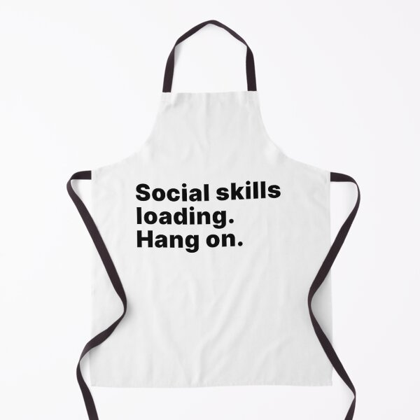 Item preview, Social skills loading. Hang on | Socially awkward designed and sold by ThingsOnTees.