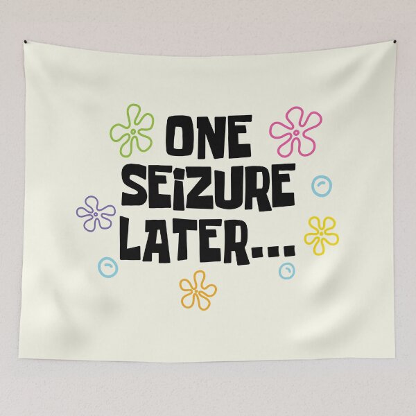 Item preview, One Seizure Later Funny T-Shirts Hoodies Epilepsy Chronic Seizures Humorous Tees for Epileptics designed and sold by ChronicillnessT.