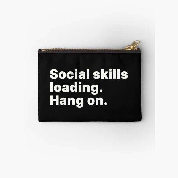 Item preview, Social skills loading. Hang on | Socially awkward designed and sold by ThingsOnTees.