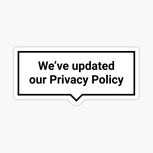 We've updated our Privacy Policy - Funny GDPR Email Sticker
