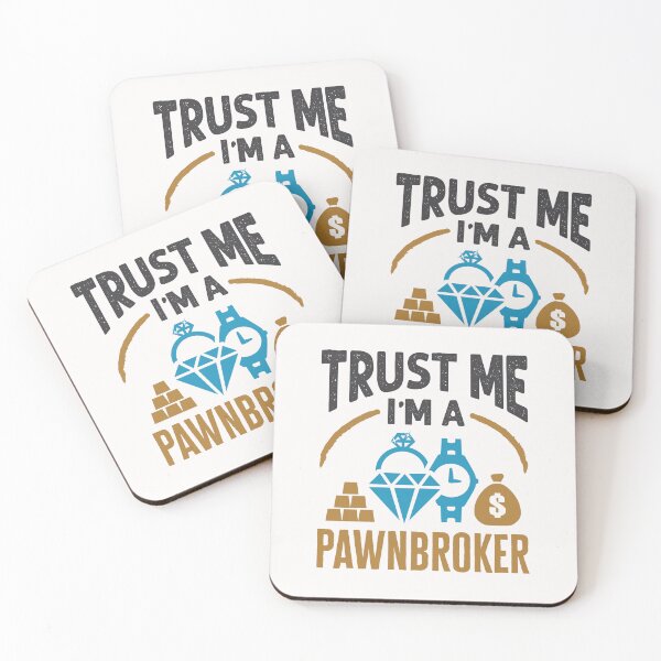 Item preview, Trust Me I'm a Pawnbroker designed and sold by jaygo.