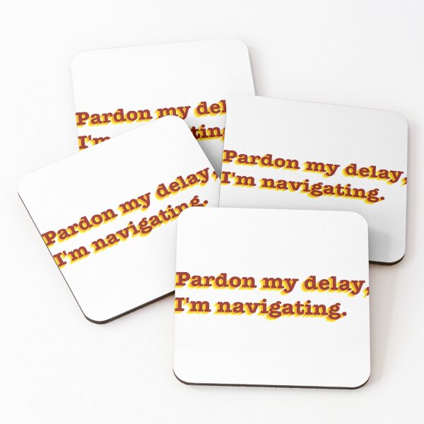 Item preview, Pardon my delay designed and sold by Mysterious Goose .