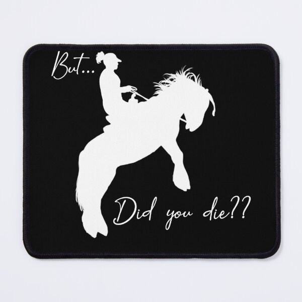 Item preview, But...Did You Die?? White Design designed and sold by OryPhotography.