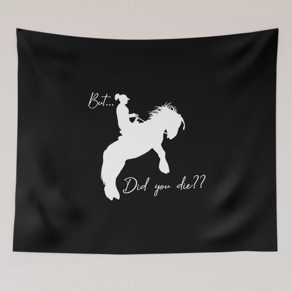 Item preview, But...Did You Die?? White Design designed and sold by OryPhotography.
