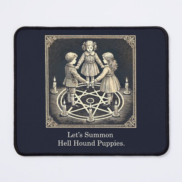 Item preview, "Let’s Summon Hell Hound Puppies" – Dark Humor Vintage Occult Art designed and sold by Victor Shadehorn.
