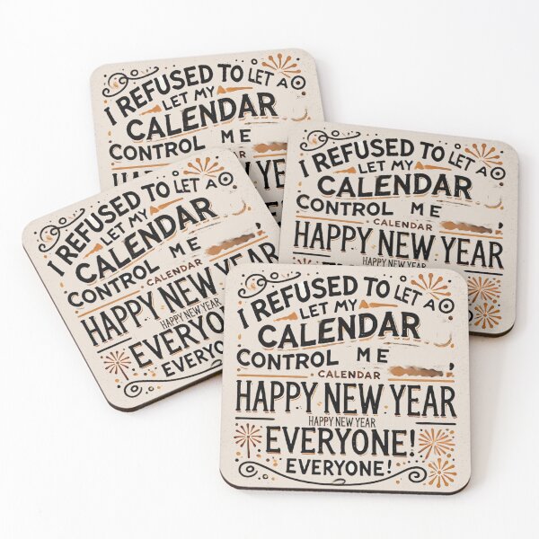 Item preview, No Calendar Can Control Me - Happy New Year! designed and sold by Alta-store.