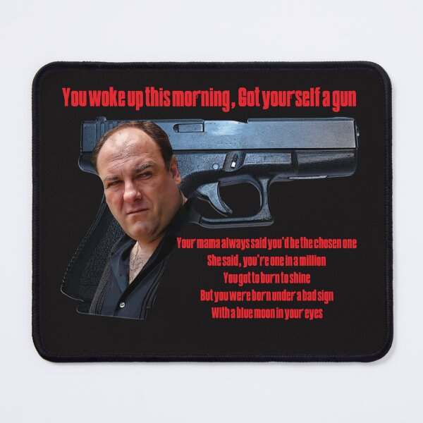 Item preview, Tony Soprano- Got yourself a gun designed and sold by Another Pic In The Wall By Scott Bradley Musgrave.
