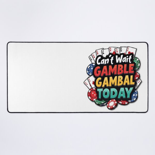 Item preview, Can't Wait To Gamble Today  designed and sold by ArtFromBeyond.