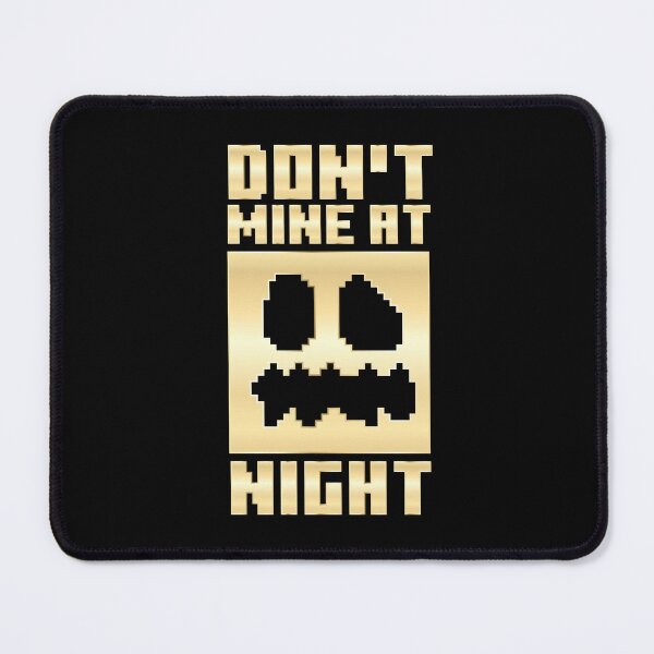 Item preview, Minecraft Don't Mine at Night  designed and sold by Kubala Designs.