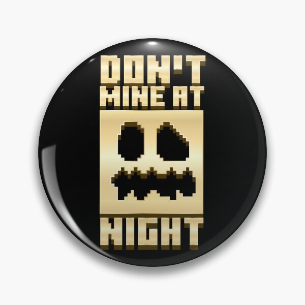 Item preview, Minecraft Don't Mine at Night  designed and sold by Kubala Designs.