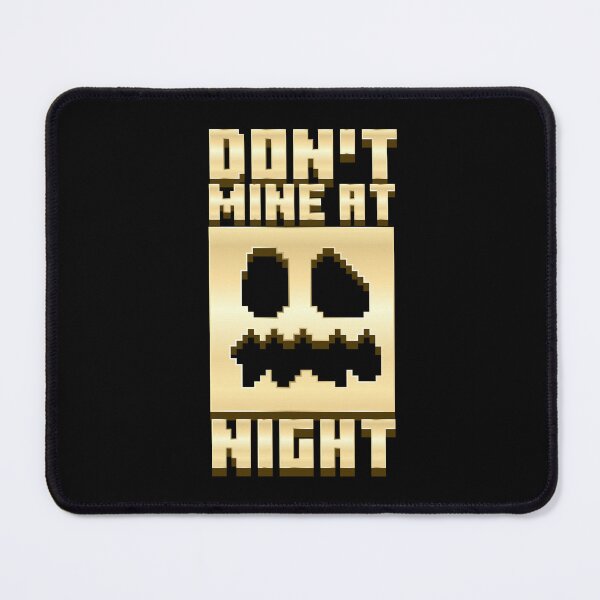 Item preview, Minecraft Don't Mine at Night designed and sold by Kubala Designs.