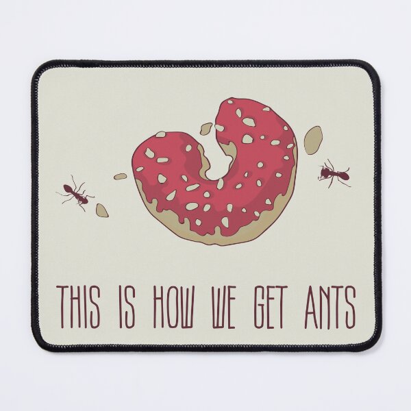 Item preview, "This Is How We Get Ants" Funny Donut designed and sold by Victor Shadehorn.