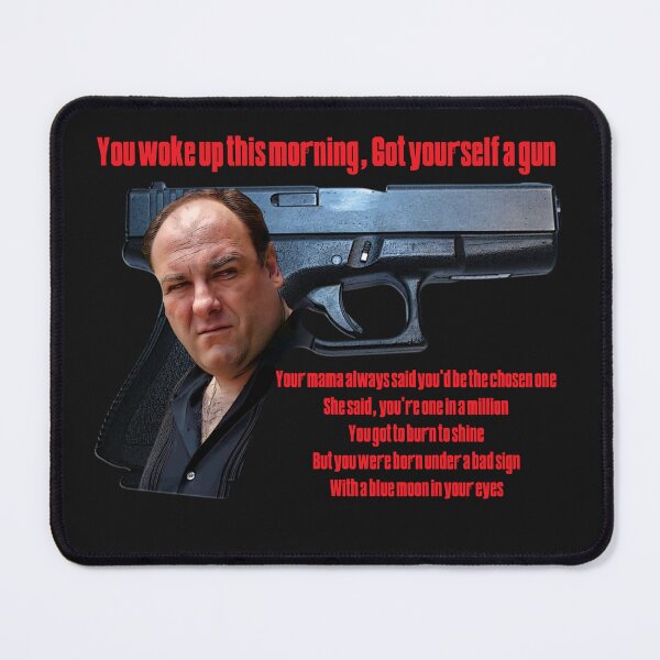 Item preview, Tony Soprano- Got yourself a gun designed and sold by Scott Bradley Musgrave.