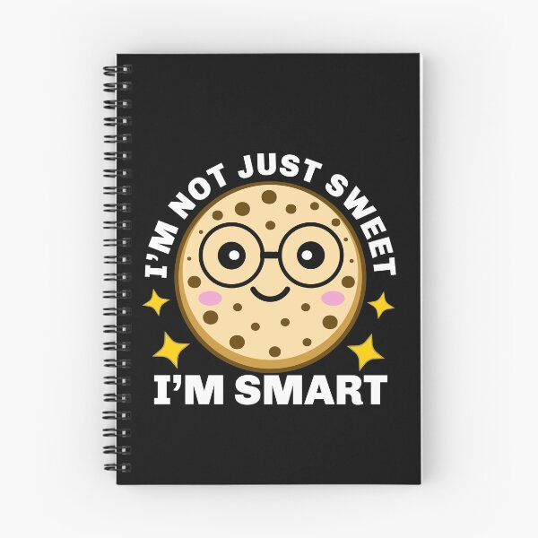 Item preview, I'm Not Just Sweet I'm Smart - Funny Nerdy Cookie Pun designed and sold by Sunserize Designs.