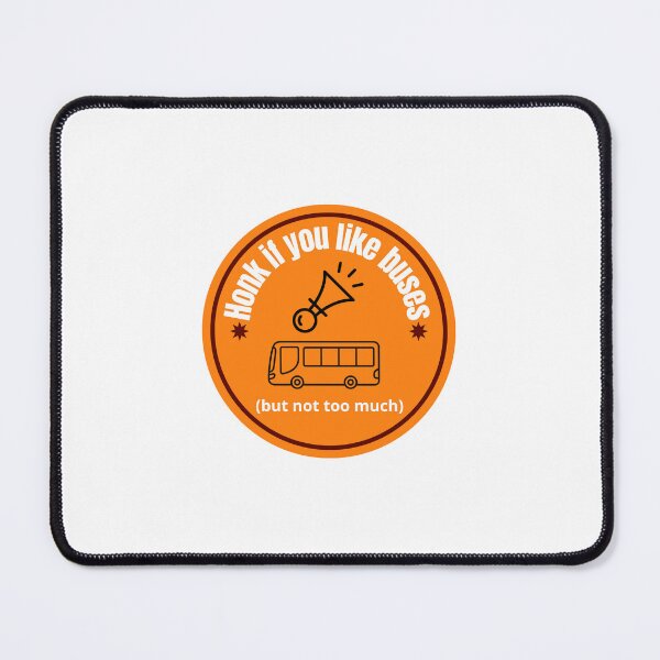 Item preview, Honk if you like buses designed and sold by TrashyTreasures.
