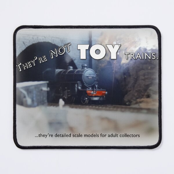 Item preview, They're not TOY trains (alternate) designed and sold by magrathean.